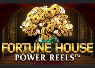 Fortune House Power Reels